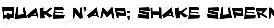 Quake & Shake SuperMax字体转换